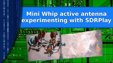 Ham Radio - Experimenting with the mini whip active antenna and SDRPlay