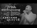 Album cho anh quay v  trnh nh quang  nhng bi ht nhc tr hay nht ca trnh nh quang 2023