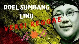 #lagusunda #doelsumbang #reggae                         DOEL SUMBANG - LINU versi reggae keren euyyy