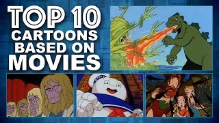 Top 10 Cartoons Based On Movies