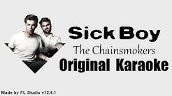 The Chainsmokers - Sick Boy (Original Karaoke)