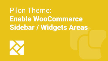How to Enable WooCommerce Sidebars on Pilon Theme (v1.1+)
