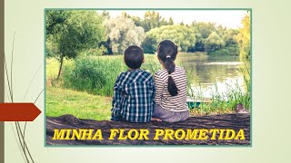 MINHA FLOR PROMETIDA ***** ADÃO DA VIOLA (Em duas Vozes) - Autores - Ademar Braga / João Miranda