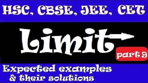 Limit of Logarithmic and exponential functions Part 9 | limit for CBSE | limit for JEE Main, MHT-CET