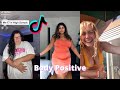 Body Positivity & Self Love - TikTok Compilation