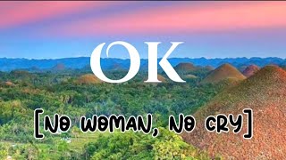 OK (no woman, no cry) by Iyaz