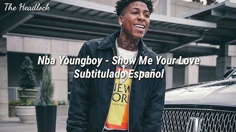 Download Nba Youngboy Show Me Your Love Mp3 Free And Mp4 Download Nba Youngboy Show Me Your Love Mp3 Free And Mp4