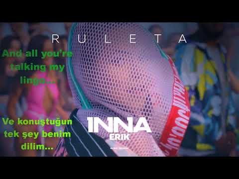 INNA - Ruleta (feat. Erik) | Türkçe Çeviri with English subtitle!