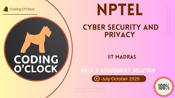 NPTEL Cyber Security and Privacy Week 2 QUIZ Solution July-October 2025 IIT Madras