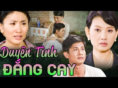 #2023 DUYÊN TÌNH ĐẮNG CAY | Phim Truyện Việt Nam 2023 | Phim Việt Nam Mới Nhất Hay Nhất 2023 | Phim THVL