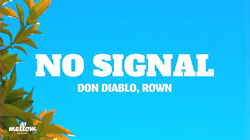 Don Diablo - No Signal (Lyrics) ft. ROWN