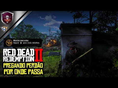 Vídeo: Red Dead Redemption 2 - Pregando Perdão Enquanto Ele Foi