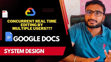 Google Docs System Design | Collaborative Editor System Design | Operational Transformation