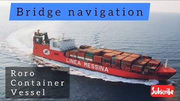 Navigation Bridge of Ro-Ro / Container Ship