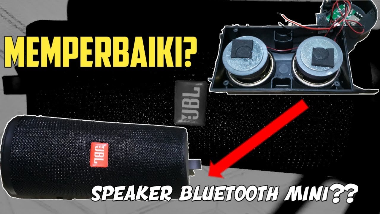 cara memperbaiki musik box salon mini jbl YouTube