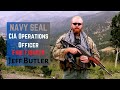 Former SEAL and CIA Ops Officer Jeff Butler, Ep. 45