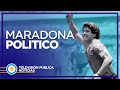 El Diego Maradona político