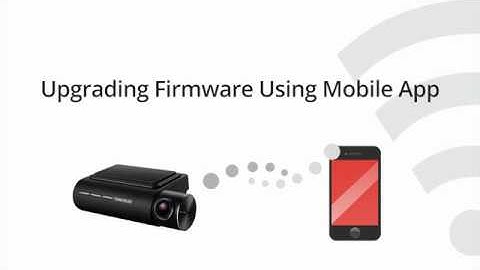 Thinkware F800/F800PRO Dash Cam: Firmware Upgrade Using the Mobile App