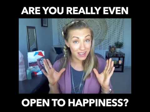 Are You Really Open To Happiness?