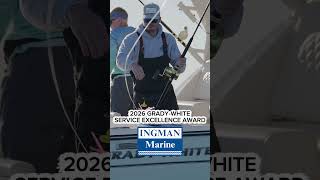 Ingman Marine Wins 2026 Grady-White Service Excellence Award ⚓