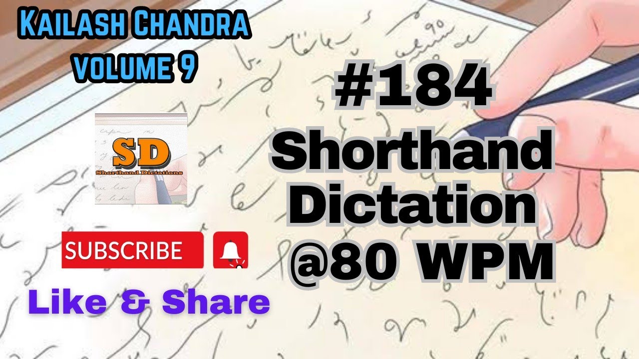 #184 | @80 wpm | Shorthand Dictation | Kailash Chandra | 840 words | Volume 9