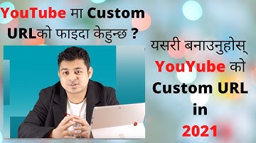 YouTube को Custom URL कसरि बनाउने ? How to Enable Custom Url on YouTube in 2021