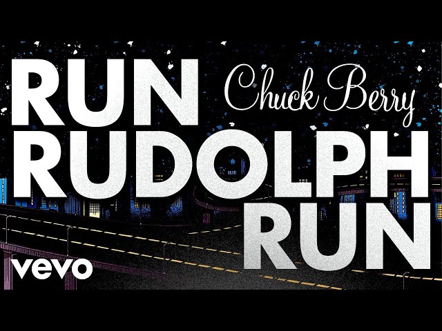 CHUCK BERRY - RUN RUDOLPH RUN