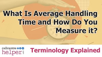 What Is Average Handling Time and How Do You Measure it?