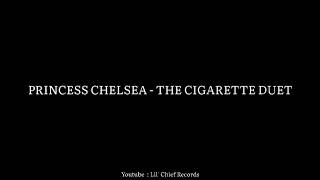 PRINCESS CHELSEA - THE CIGARETTE DUET (1 HOUR) | It's Just a Cigarette