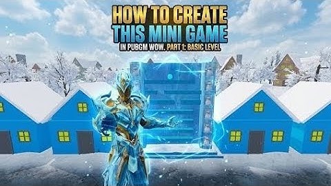 How to Make Ball Mini Game in PUBG Mobile WOW | Full Tutorial Part 1 | World of Wonder Guide