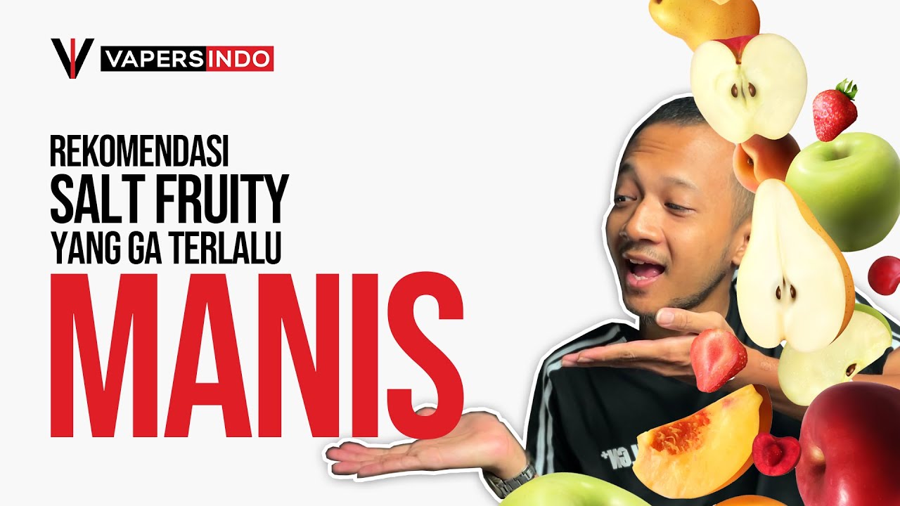 SALT FRUITY TERBAIK 2025 ! RASA BUAHNYA SEGAR DAN GAK OVER SWEET !
