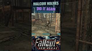 Malcom Holmes Did It Again #falloutnewvegas #gaming #shorts