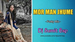 Man Jhume (CG Funky Remix) DjSumit Bsp