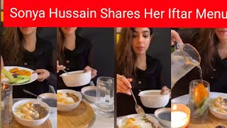 Sonya Hussain Shares Her Iftar Routine|Sonya Hussain|Ramdan Special
