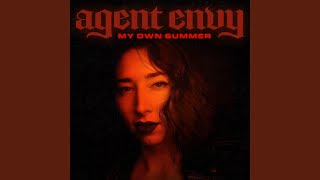 My Own Summer (Shove It) - Agent Envy