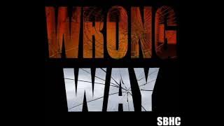 Wrong Way ~ Belenggu