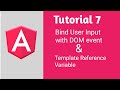 Binding User Input with DOM events | Template Reference Variable | Angular 8 Tutorials