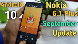 Nokia 6 1 plus September Update 2019 | Android 10 for Nokia 6.1 plus | Google Camera 7.0 Mod Review screenshot 5