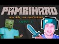 Ha empezado... PAMBIHARD 🔥 Comienza la aventura ⚔ (Minecraft Hardcore, si muero se acaba la serie)