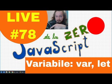 Tutorial programare JavaScript pentru incepatori | var, let, const, operatori aritmetici | LIVE#78