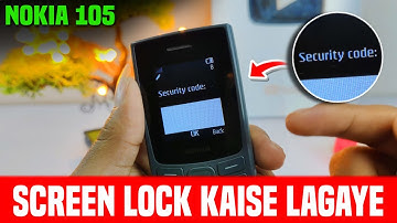 Nokia 105 Screen Lock Kaise Lagaye | Security Code Add | Screen Lock Code Change #nokia