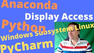 Windows Subsystem For Linux - Pycharm - Opencv   Anaconda - Wsl
