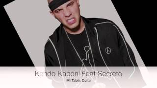 Kendo Kaponi Feat Secreto 'El famoso biberon'   Mi Tabla Colta