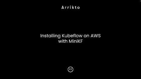 Installing Kubeflow on AWS with MiniKF