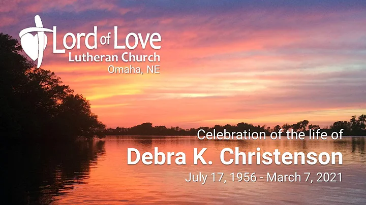 Celebration of the Life of Debra Christenson | Jul...