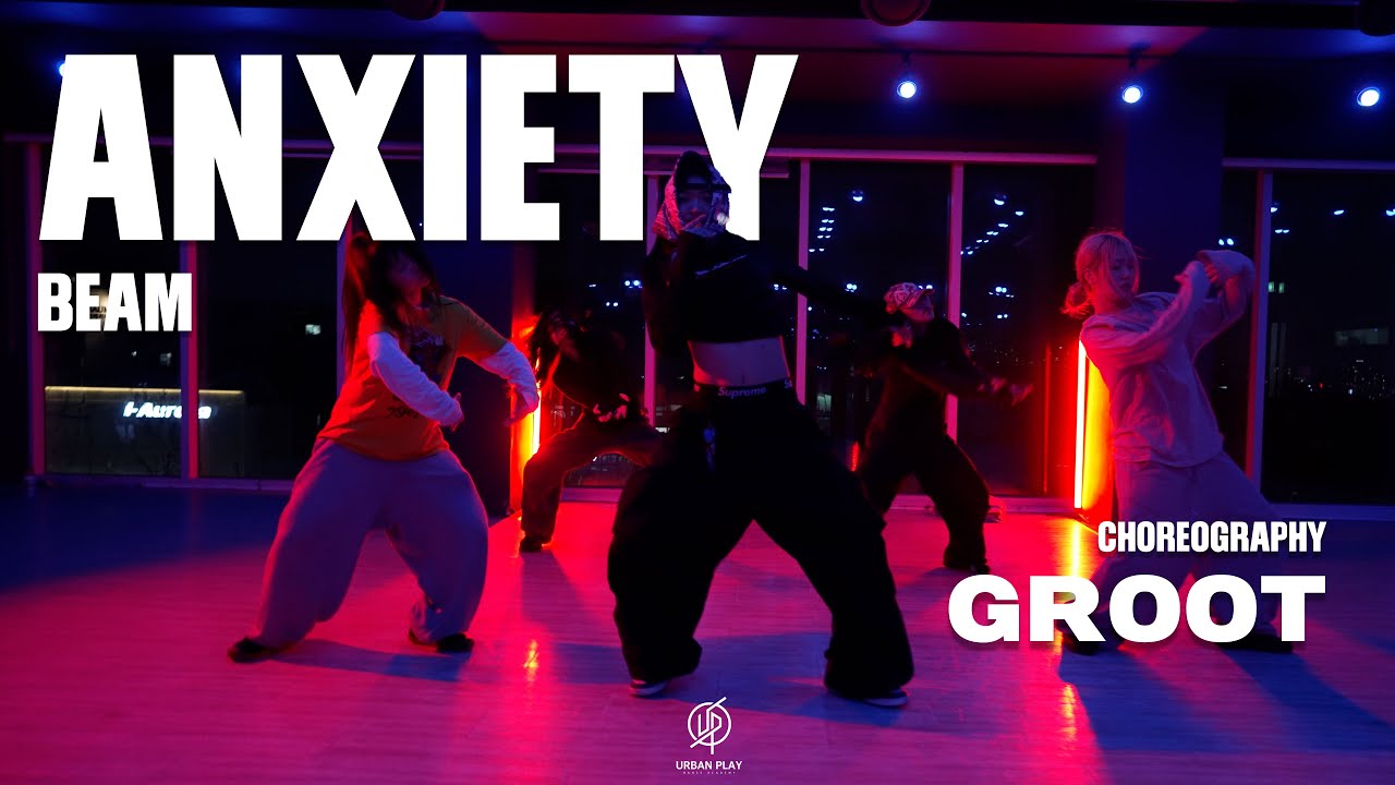 Yicky ANXIETY - BEAM I / GROOT I Choreography / Urban Play Dance Academy ...