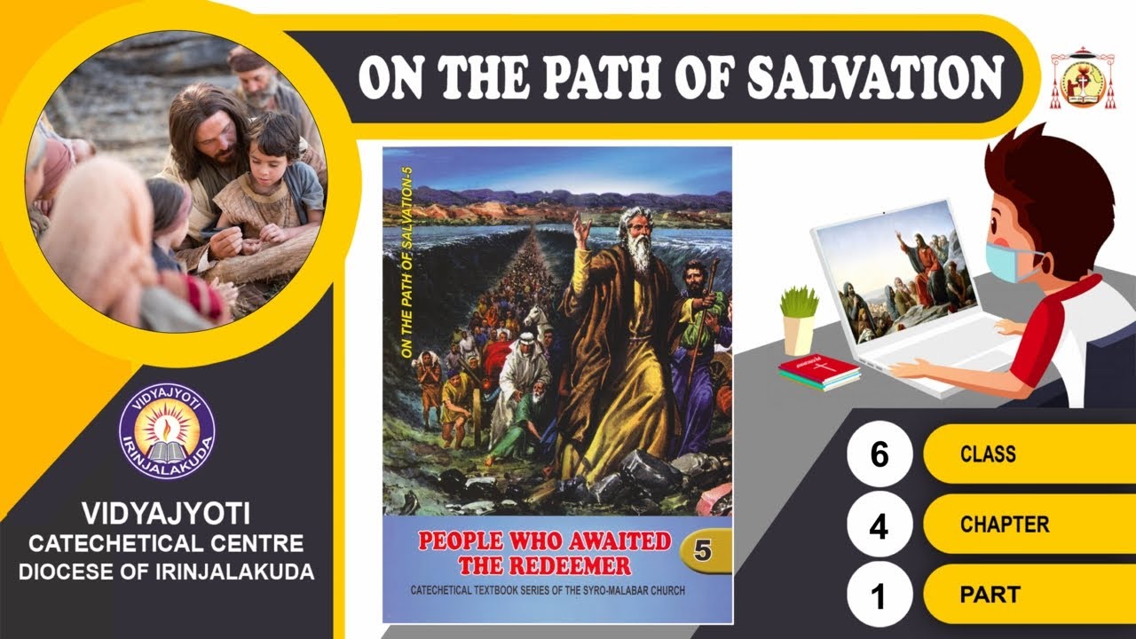 ON THE PATH OF SALVATION | CLASS 6 | CHAPTER 4 | EPISODE 1 | VIDYAJYOTI | IRINJALAKUDA DIOCESE