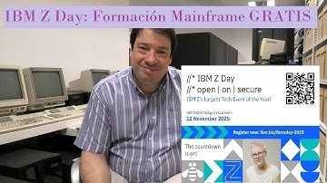 IBM Z Day: Formación Mainframe GRATIS