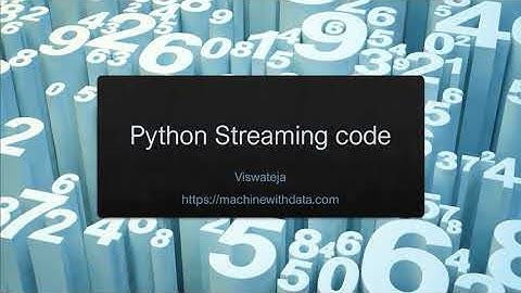 Twitter Streaming python code (Part 1)
