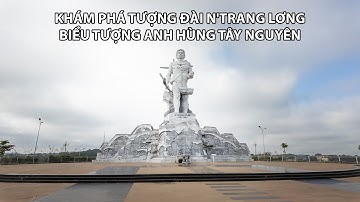 Khám Phá Tượng Đài N